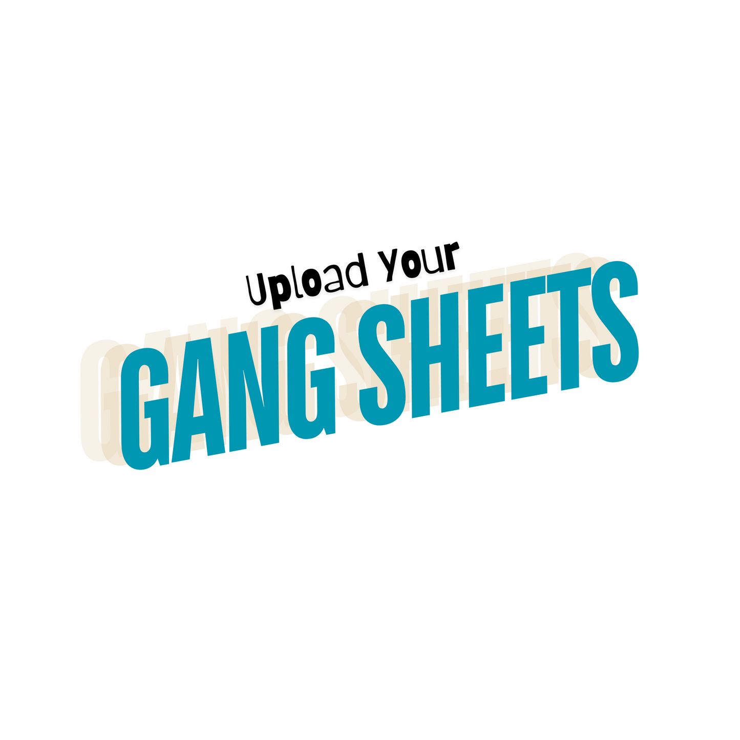Upload Your Gang Sheet