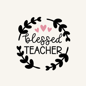 BLESSED TEACHER