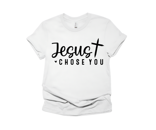 JESUS Chose You
